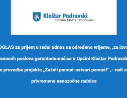 JAVNI OGLAS za prijem u radni odnos na određeno vrijeme za potrebe provedbe projekta „Zaželi pomoć-ostvari pomoć!“