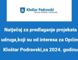 Natječaj za predlaganje projekata udruga,koji su od interesa za Općinu Kloštar Podravski,za 2024. godinu