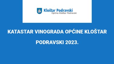 KATASTAR VINOGRADA OPĆINE KLOŠTAR PODRAVSKI 2023.
