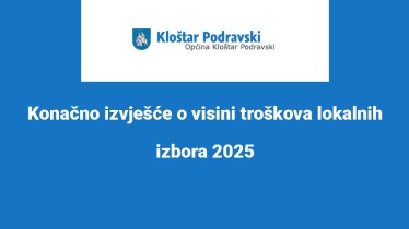 Konačno izvješće o visini troškova lokalnih izbora 2025