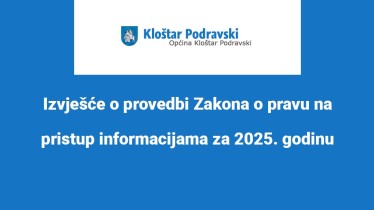 Izvješće o provedbi Zakona o pravu na pristup informacijama za 2025. godinu
