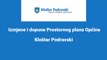 Izmjene i dopune Prostornog plana Općine Kloštar Podravski