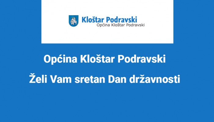 Općina Kloštar Podravski želi Vam sretan Dan državnosti