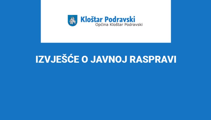 IZVJEŠĆE O JAVNOJ RASPRAVI