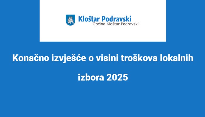 Konačno izvješće o visini troškova lokalnih izbora 2025