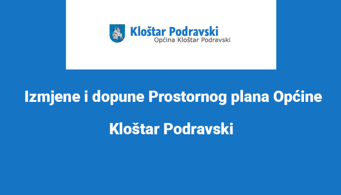 Izmjene i dopune Prostornog plana Općine Kloštar Podravski