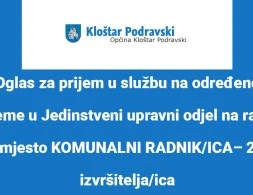 Oglas za prijem u službu na određeno vrijeme u Jedinstveni upravni odjel na radno mjesto KOMUNALNI RADNIK/ICA– 2 izvršitelja/ica